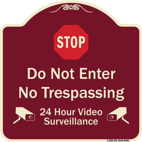 Signmission Designer Series-Do Not Enter 24 Hour Video Surveillance Heavy-Gauge Aluminum, 18" H, BU-1818-9982 A-DES-BU-1818-9982 - main